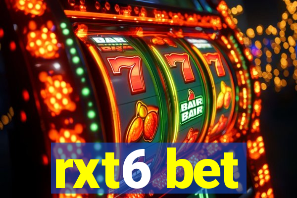 rxt6 bet