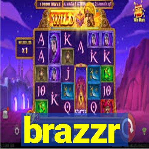 brazzr