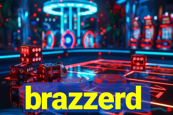 brazzerd