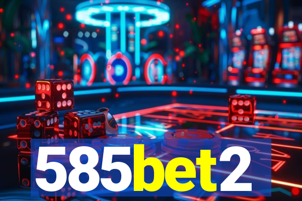 585bet2