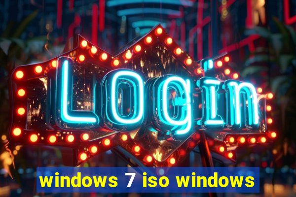 windows 7 iso windows