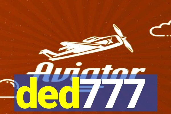 ded777