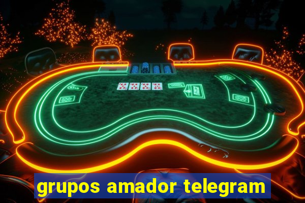 grupos amador telegram