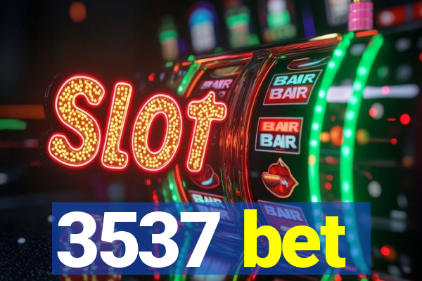 3537 bet