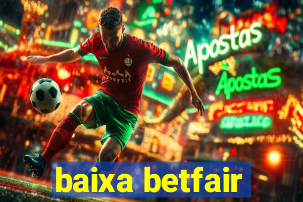 baixa betfair
