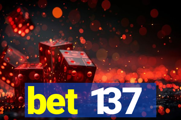 bet 137