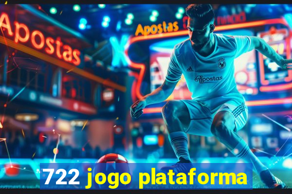 722 jogo plataforma