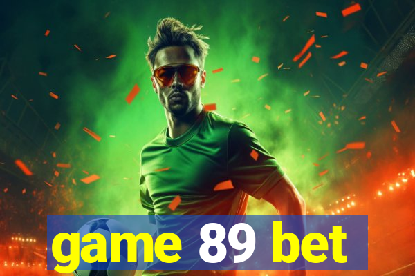 game 89 bet