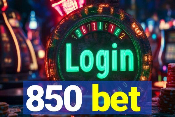 850 bet