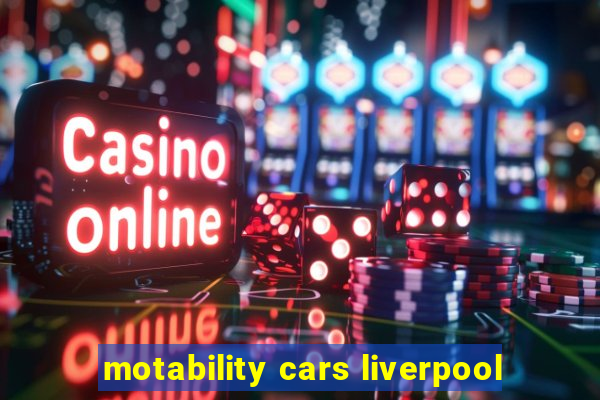 motability cars liverpool