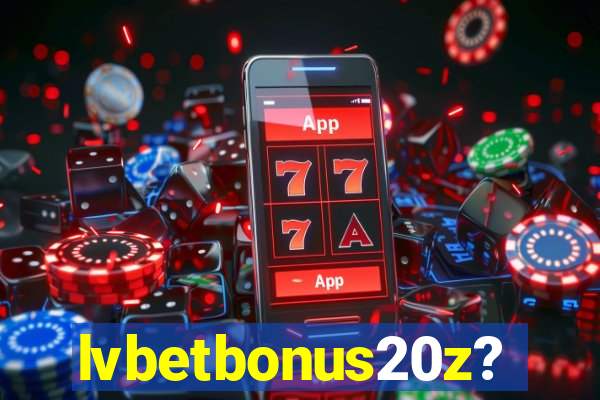 lvbetbonus20z?