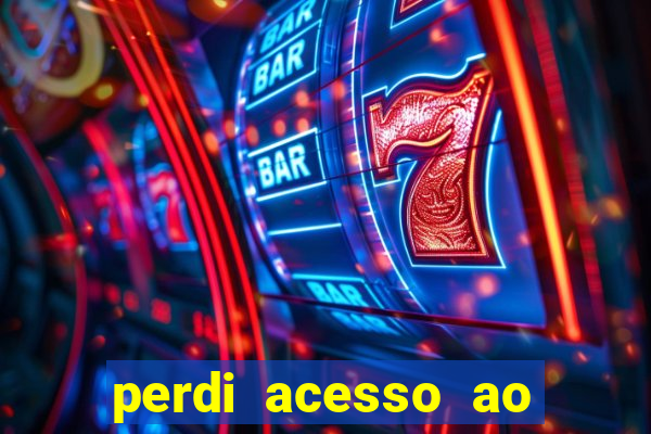 perdi acesso ao google authenticator