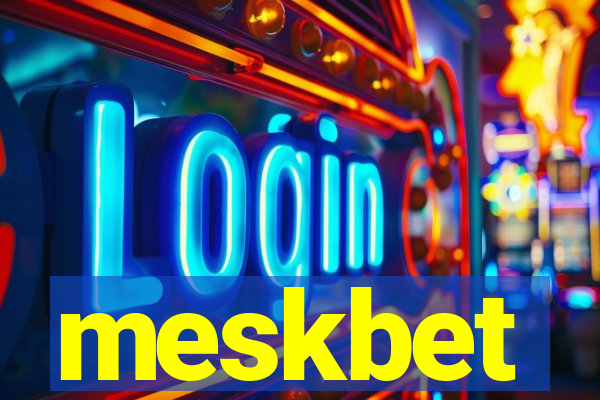 meskbet