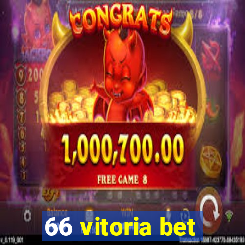 66 vitoria bet