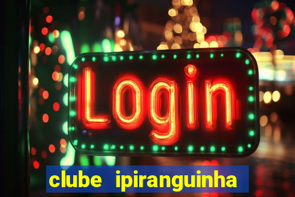 clube ipiranguinha porto alegre