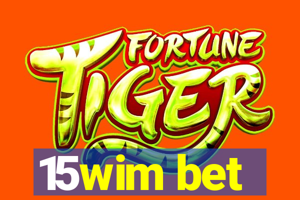 15wim bet