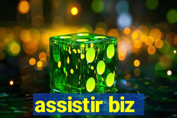 assistir biz