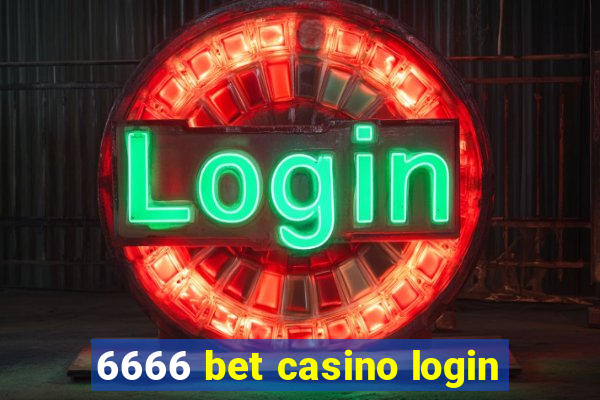 6666 bet casino login