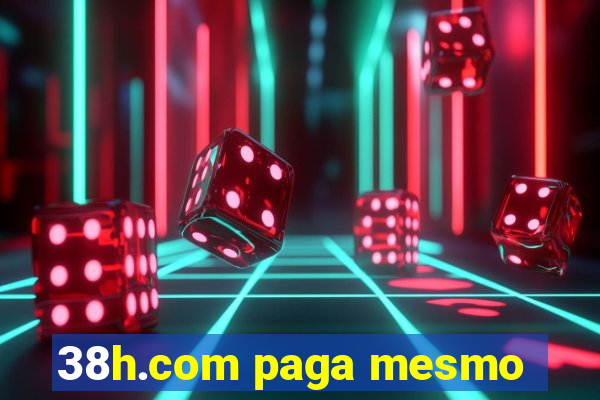38h.com paga mesmo