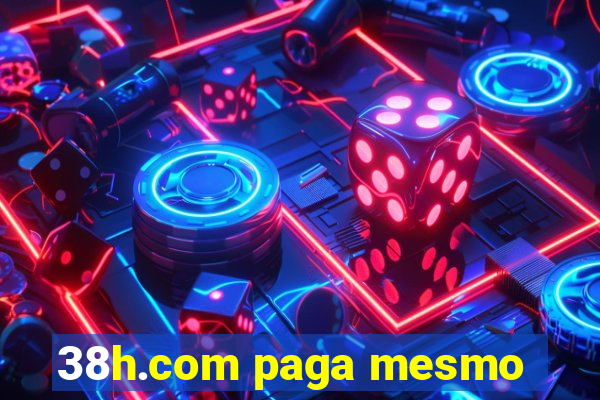 38h.com paga mesmo