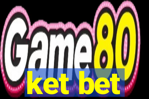 ket bet