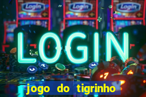 jogo do tigrinho da casa chinesa