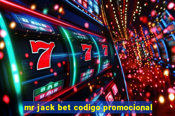 mr jack bet codigo promocional