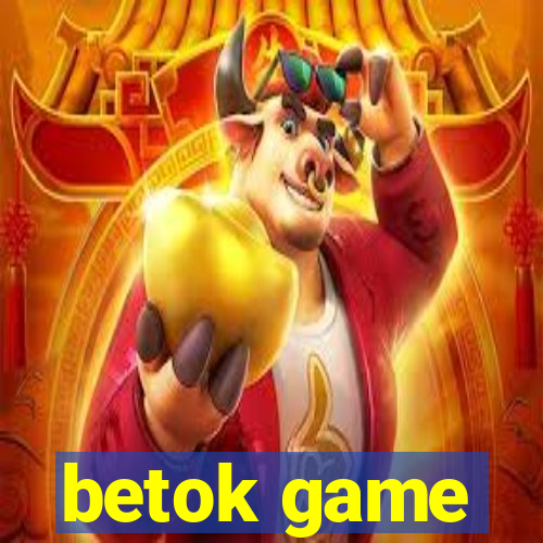betok game