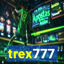 trex777