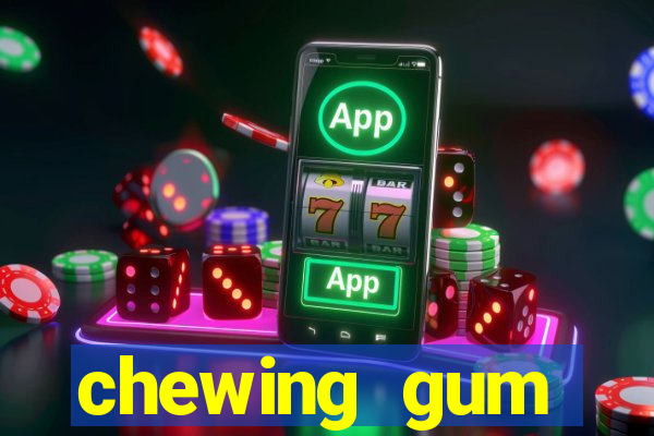chewing gum assistir online