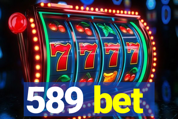 589 bet