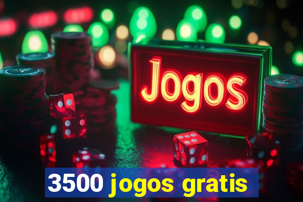 3500 jogos gratis