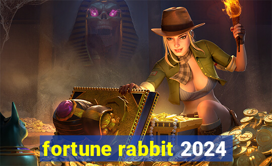 fortune rabbit 2024