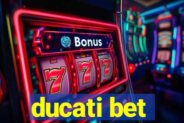 ducati bet
