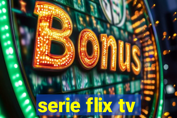 serie flix tv