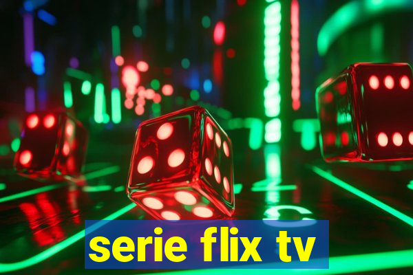 serie flix tv