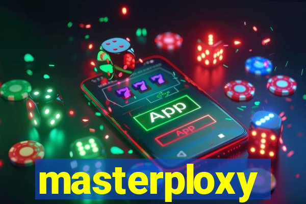 masterploxy