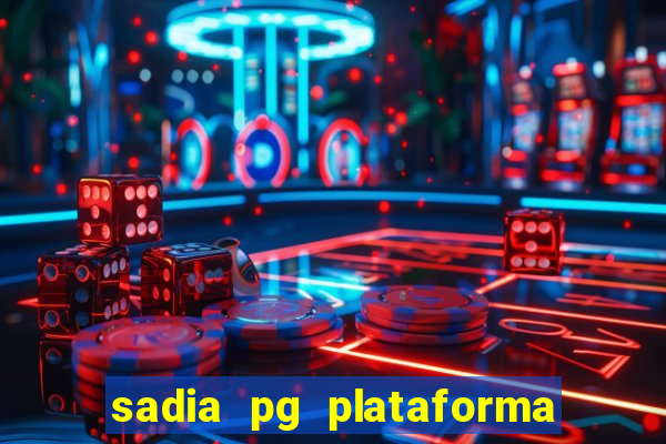 sadia pg plataforma de jogos