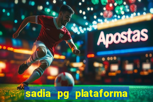 sadia pg plataforma de jogos