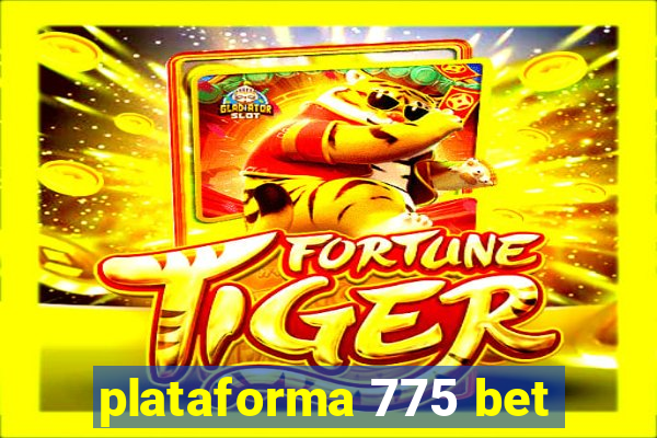 plataforma 775 bet