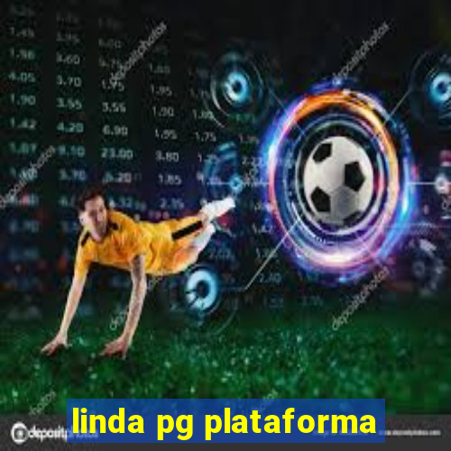 linda pg plataforma