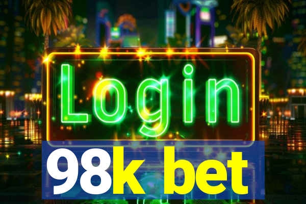 98k bet