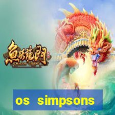os simpsons assistir dublado