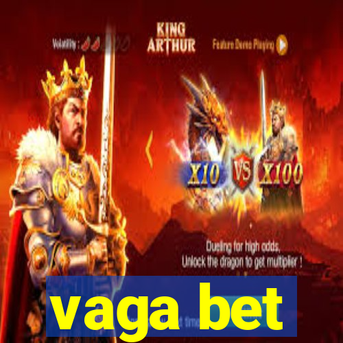 vaga bet