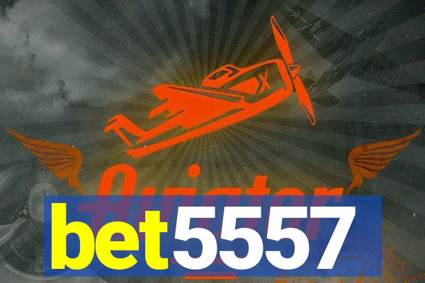 bet5557