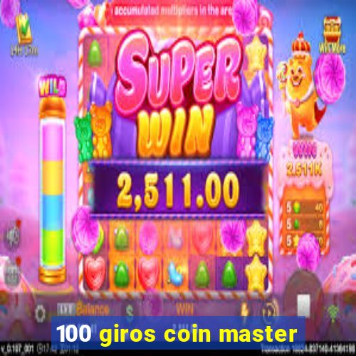 100 giros coin master