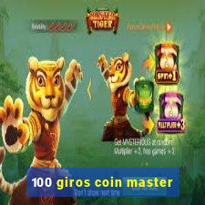 100 giros coin master