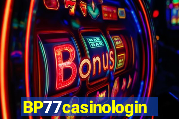 BP77casinologin