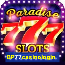 BP77casinologin