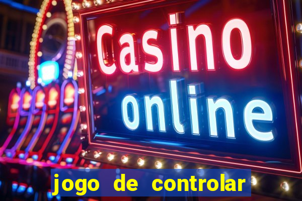 jogo de controlar as pessoas